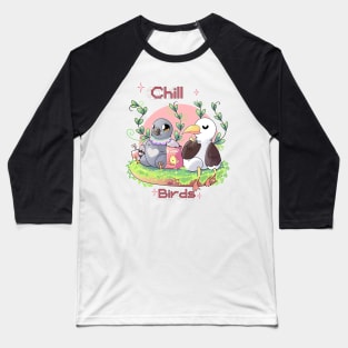 Chill Birds Baseball T-Shirt